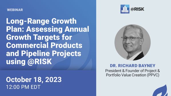 Long-Range Growth Plan: Assessing Annual Growth Targets for Commercial Products and Pipeline Projects using @RISK