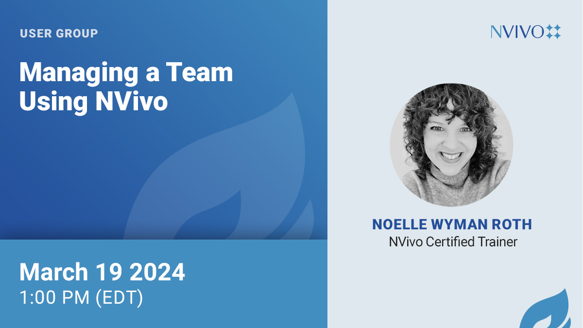 NVivo User Group - Managing a Team Using NVivo